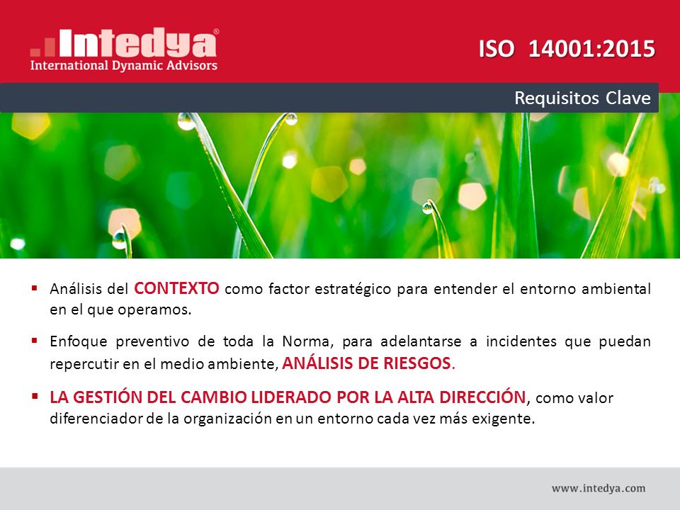 ISO 14001:2015 Requisitos Clave. Análisis del CONTEXTO como factor estratégico para entender el entorno ambiental en el que operamos.