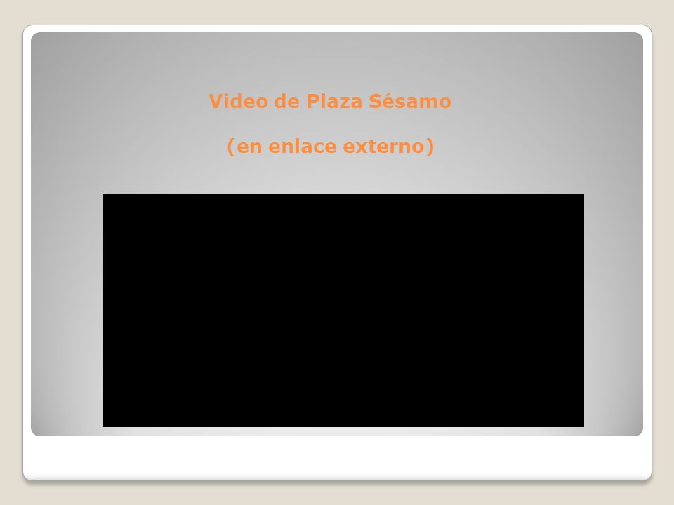 Video de Plaza Sésamo (en enlace externo)