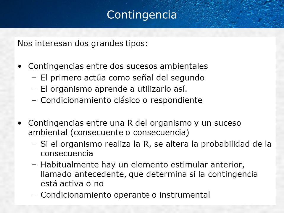 Contingencia Nos interesan dos grandes tipos: