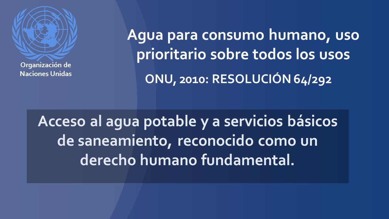 Agua para consumo humano, uso prioritario sobre todos los usos