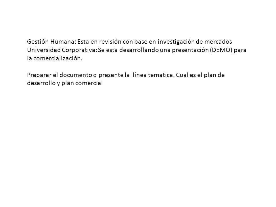 Gestión Humana: Esta en revisión con base en investigación de mercados