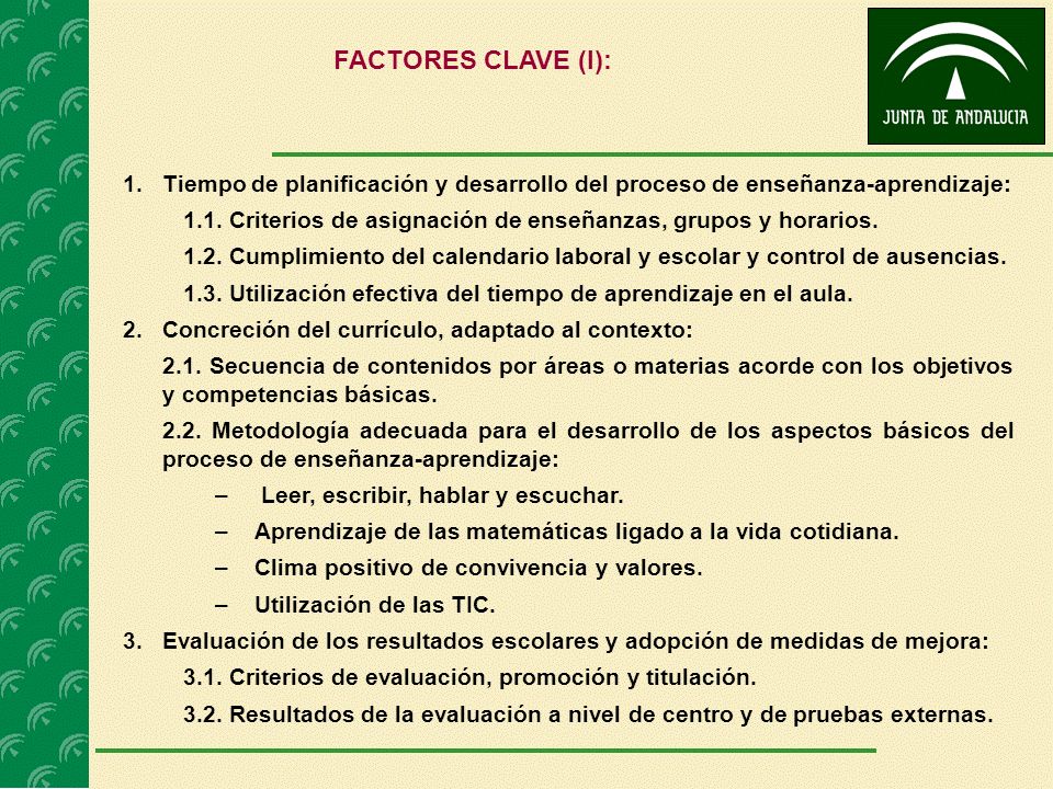 FACTORES CLAVE (I): Tiempo de planificación y desarrollo del proceso de enseñanza-aprendizaje: