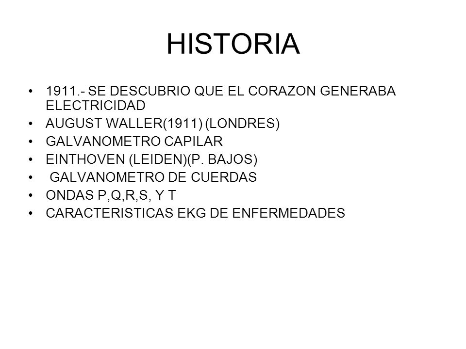 HISTORIA SE DESCUBRIO QUE EL CORAZON GENERABA ELECTRICIDAD
