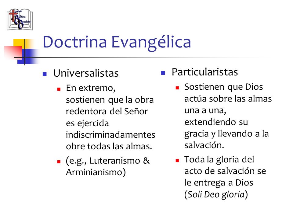 Doctrina Evangélica Particularistas Universalistas