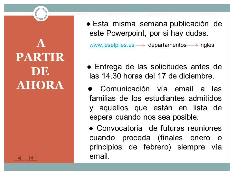● Esta misma semana publicación de este Powerpoint, por si hay dudas.