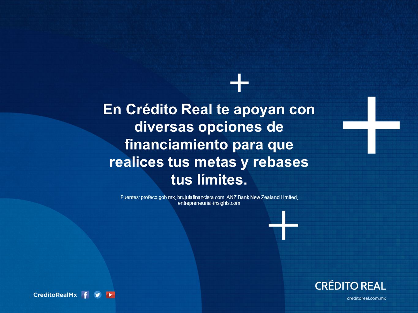 En Crédito Real te apoyan con diversas opciones de financiamiento para que realices tus metas y rebases tus límites.