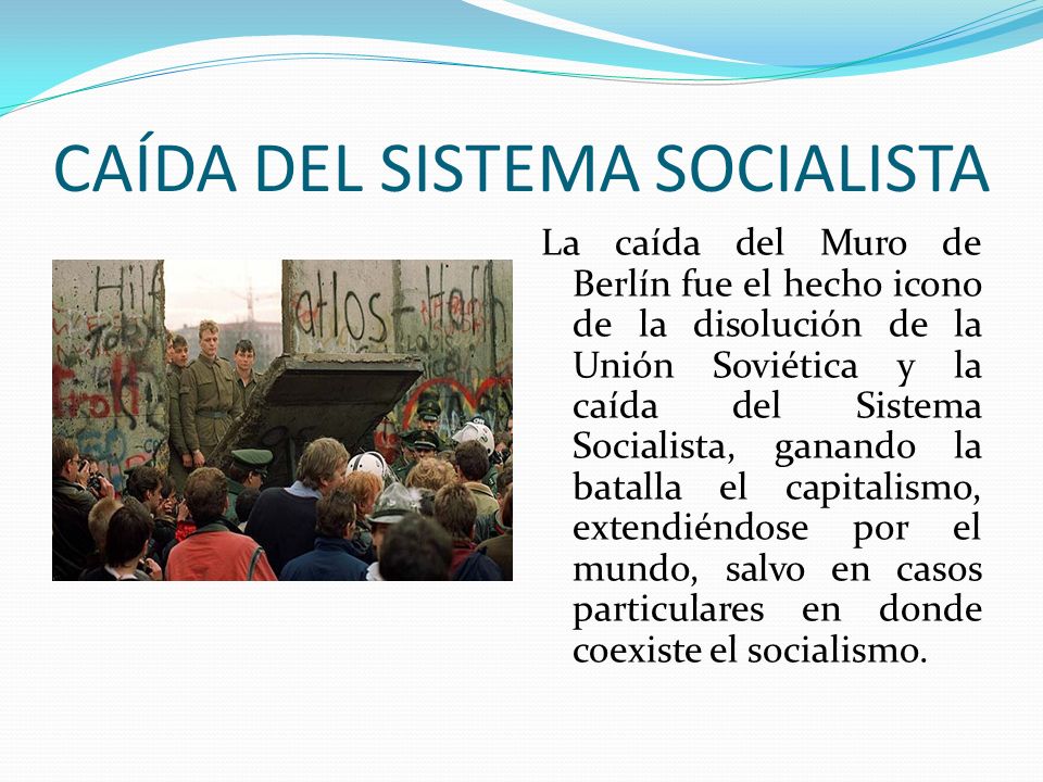 CAÍDA DEL SISTEMA SOCIALISTA