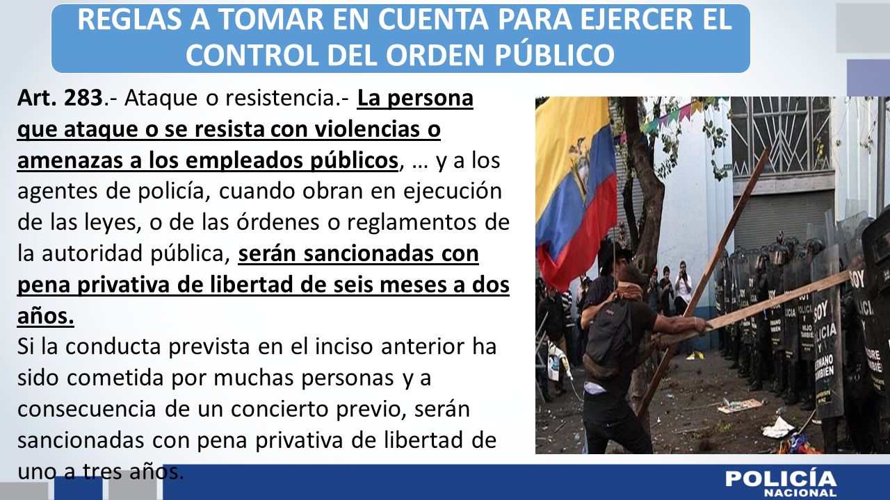 REGLAS A TOMAR EN CUENTA PARA EJERCER EL CONTROL DEL ORDEN PÚBLICO