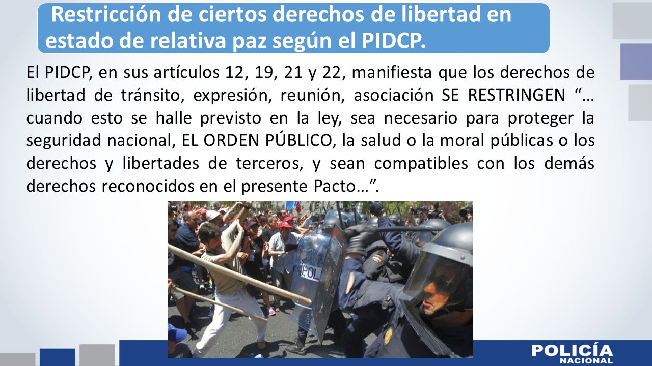 Restricción de ciertos derechos de libertad en estado de relativa paz según el PIDCP.
