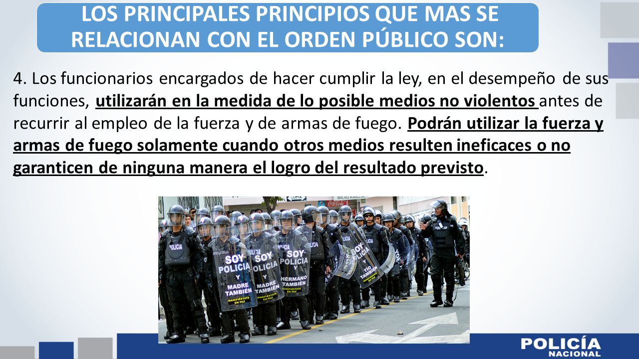 LOS PRINCIPALES PRINCIPIOS QUE MAS SE RELACIONAN CON EL ORDEN PÚBLICO SON: