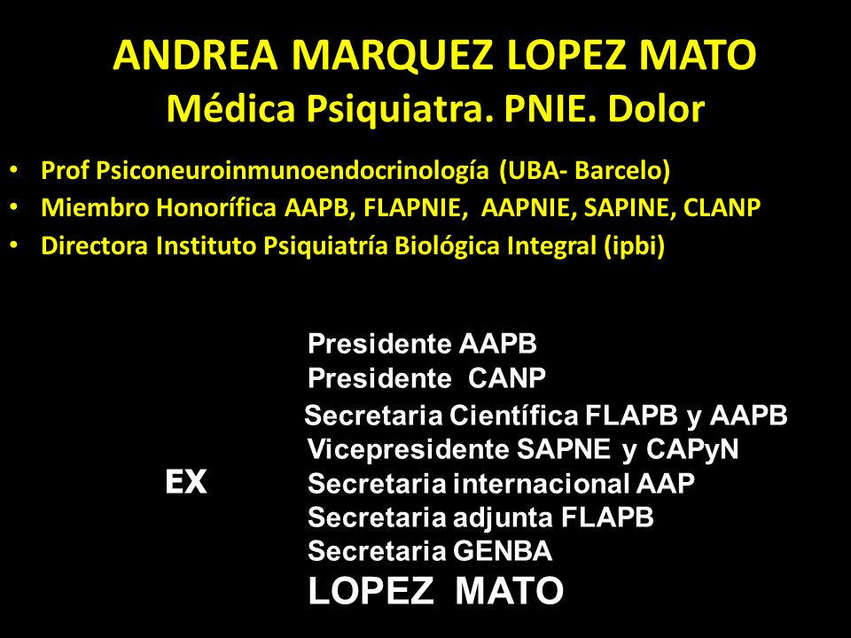 ANDREA MARQUEZ LOPEZ MATO Médica Psiquiatra. PNIE. Dolor
