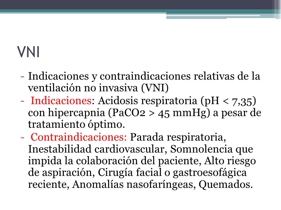 VNI Indicaciones y contraindicaciones relativas de la ventilación no invasiva (VNI)