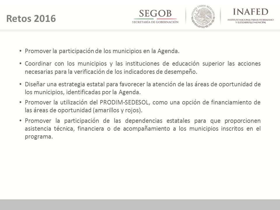 Retos 2016 Promover la participación de los municipios en la Agenda.