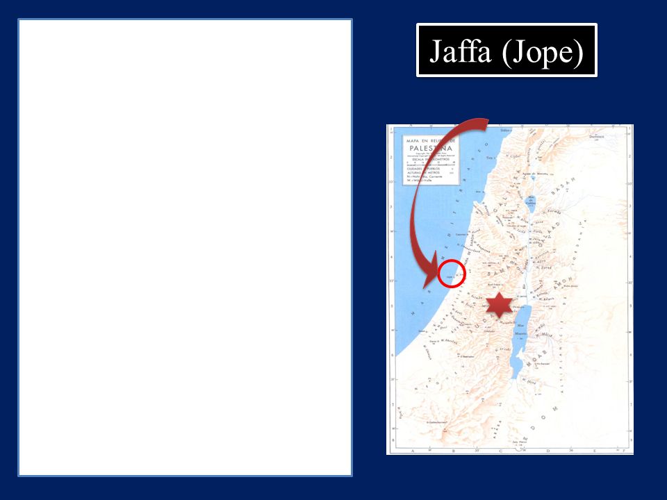 Jaffa (Jope) Estaba a unos 55 km al noroeste de Jerusalén.