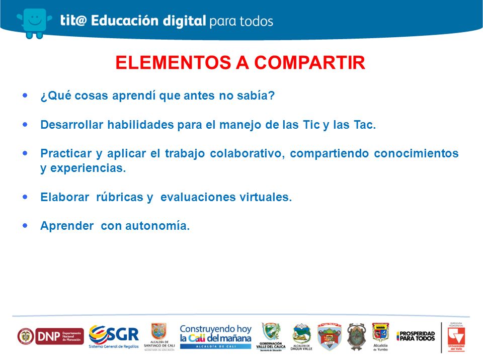 ELEMENTOS A COMPARTIR ¿Qué cosas aprendí que antes no sabía