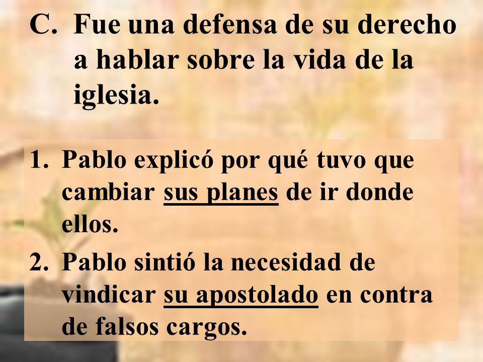 C. Fue una defensa de su derecho a hablar sobre la vida de la iglesia.