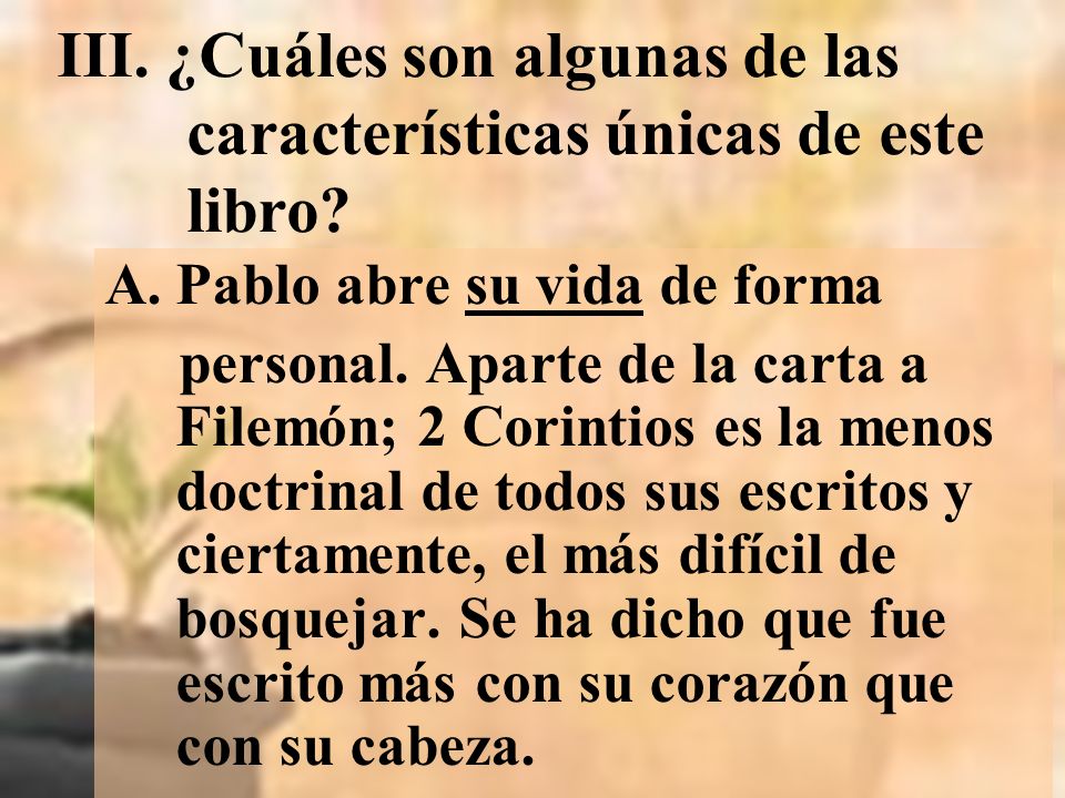 III. ¿Cuáles son algunas de las características únicas de este libro