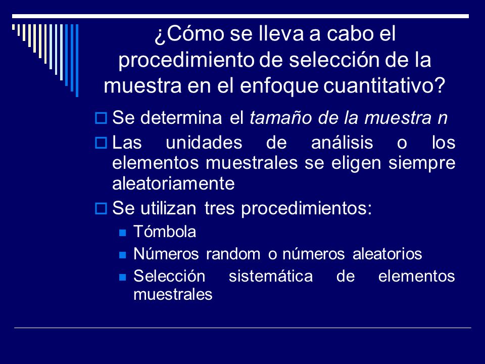 ¿Cómo se lleva a cabo el procedimiento de selección de la muestra en el enfoque cuantitativo