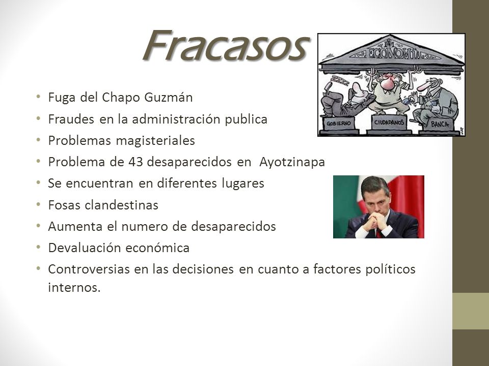 Fracasos Fuga del Chapo Guzmán Fraudes en la administración publica