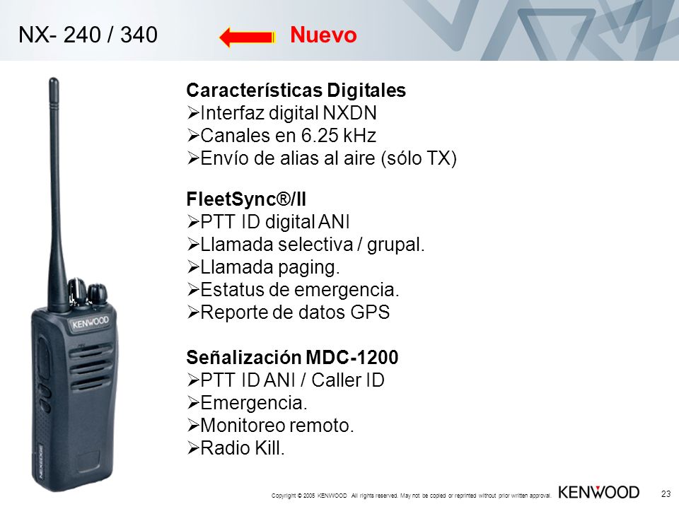 NX- 240 / 340 Nuevo Características Digitales Interfaz digital NXDN