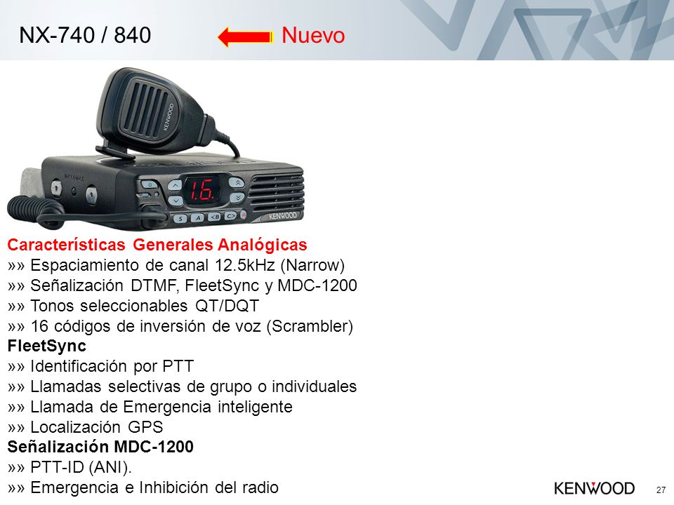 NX-740 / 840 Nuevo Características Generales Analógicas