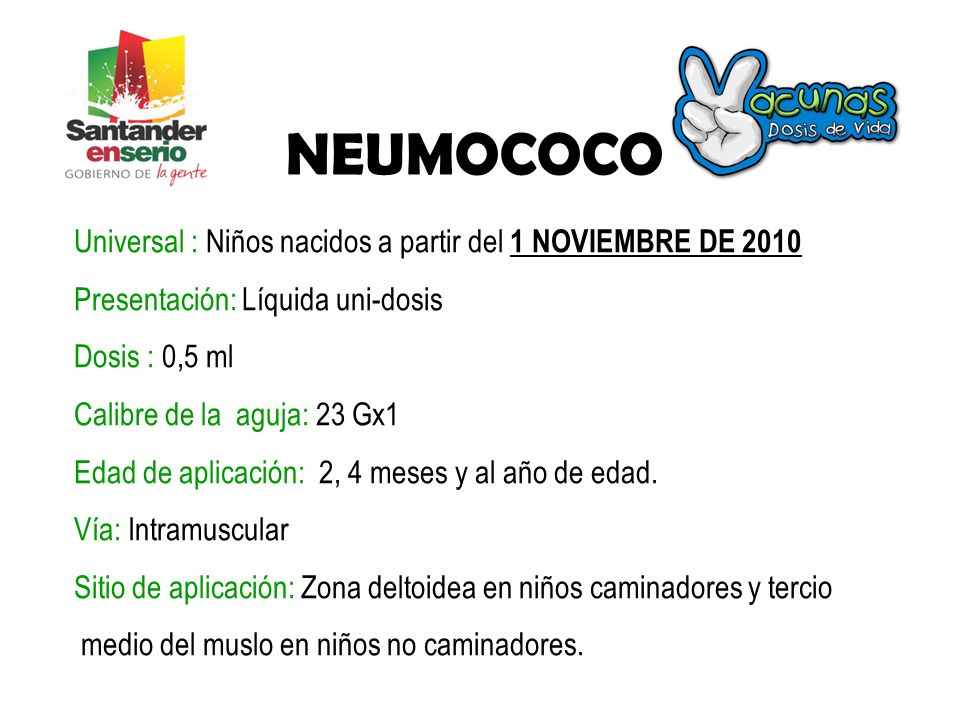 NEUMOCOCO Universal : Niños nacidos a partir del 1 NOVIEMBRE DE 2010