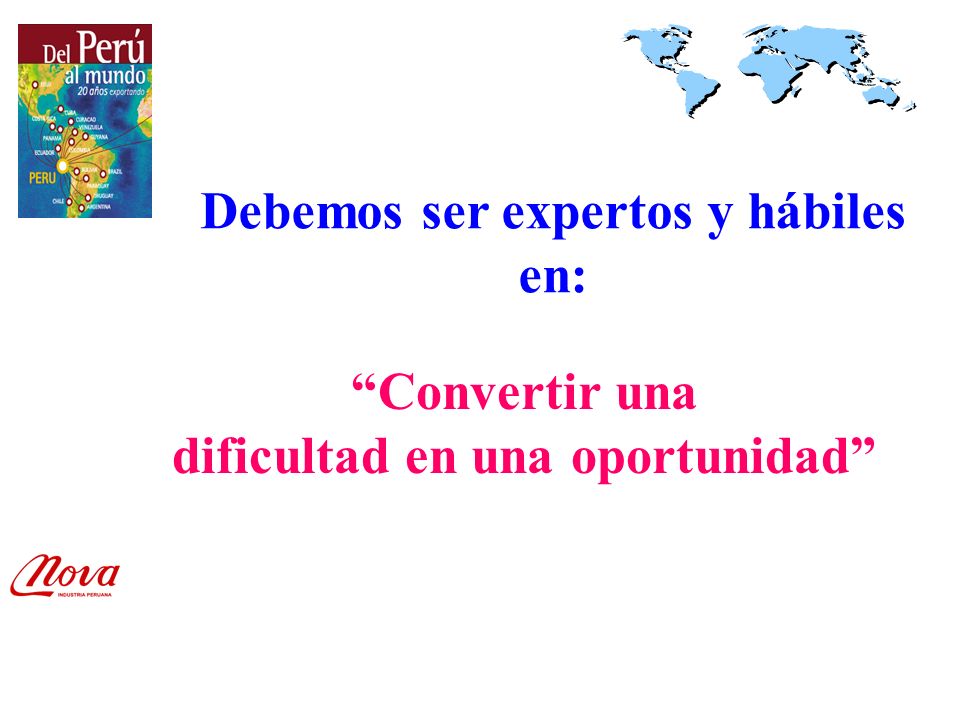 Debemos ser expertos y hábiles en: dificultad en una oportunidad