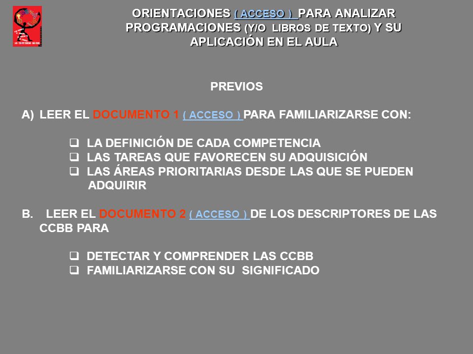ORIENTACIONES ( ACCESO ) PARA ANALIZAR PROGRAMACIONES (Y/O LIBROS DE TEXTO) Y SU APLICACIÓN EN EL AULA
