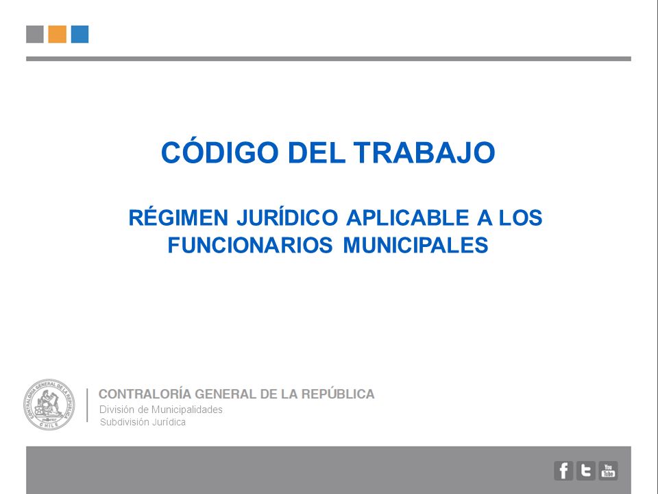 CÓDIGO DEL TRABAJO RÉGIMEN JURÍDICO APLICABLE A LOS FUNCIONARIOS MUNICIPALES