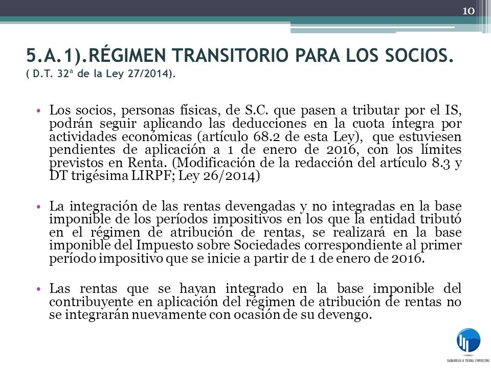 5. A. 1). RÉGIMEN TRANSITORIO PARA LOS SOCIOS. ( D. T