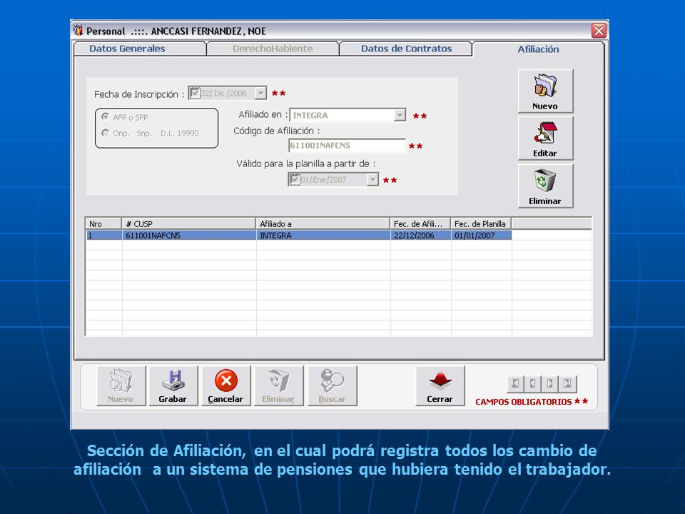 Sección de Afiliación, en el cual podrá registra todos los cambio de afiliación a un sistema de pensiones que hubiera tenido el trabajador.
