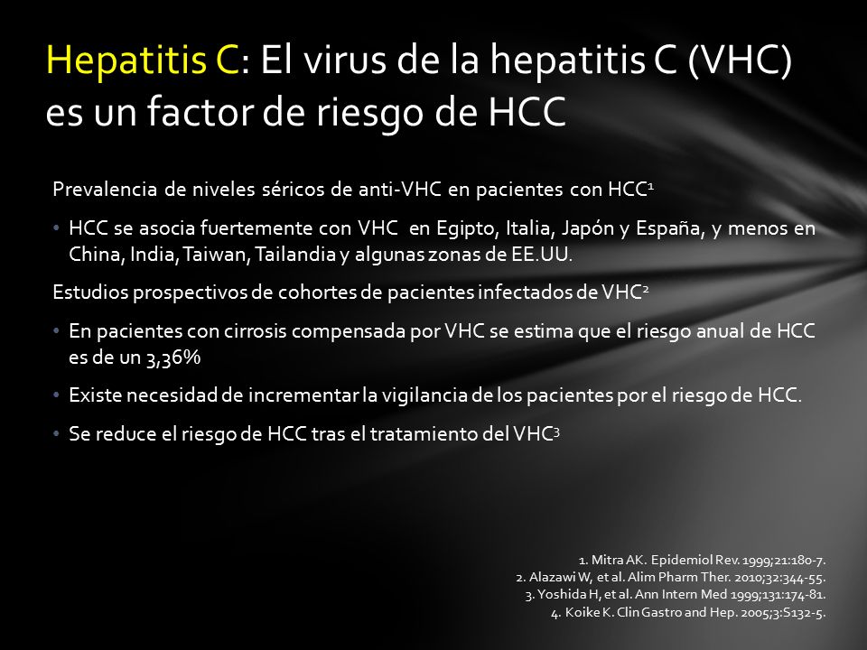 Hepatitis C: El virus de la hepatitis C (VHC) es un factor de riesgo de HCC
