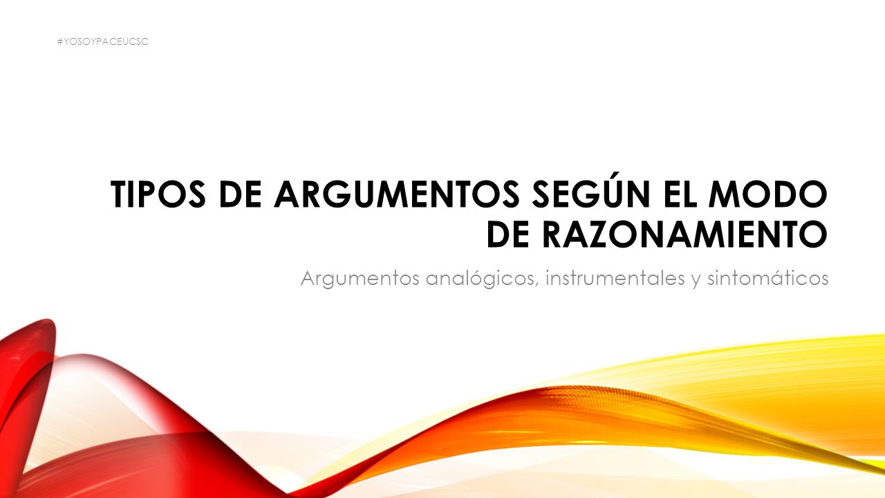 Tipos de argumentos según el Modo de razonamiento