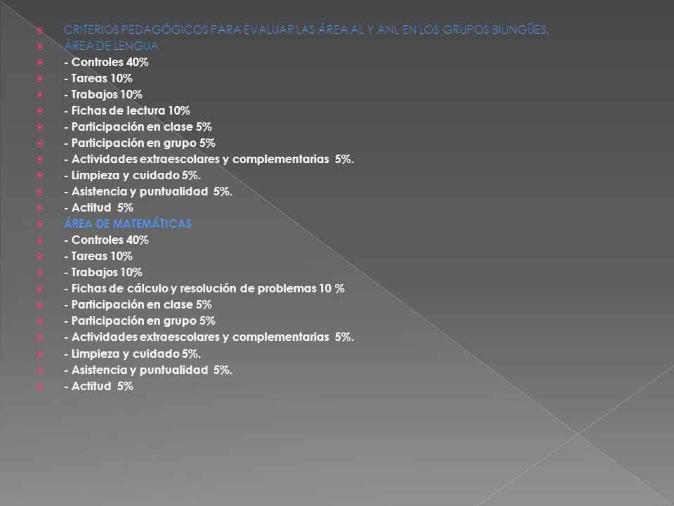 CRITERIOS PEDAGÓGICOS PARA EVALUAR LAS ÁREA AL Y ANL EN LOS GRUPOS BILINGÜES.