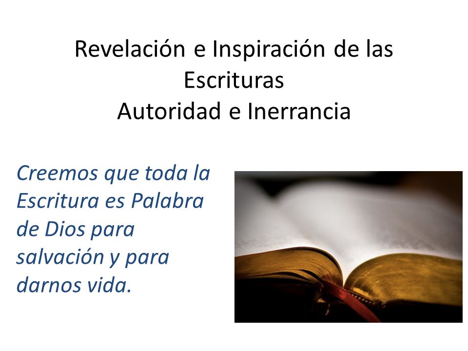 Revelación e Inspiración de las Escrituras Autoridad e Inerrancia