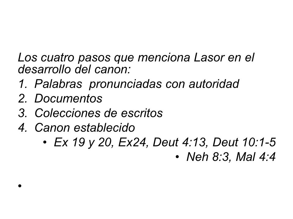Los cuatro pasos que menciona Lasor en el desarrollo del canon: