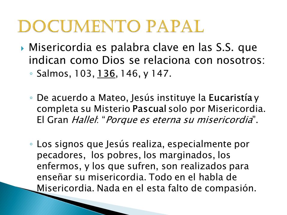 Documento PAPAL Misericordia es palabra clave en las S.S. que indican como Dios se relaciona con nosotros: