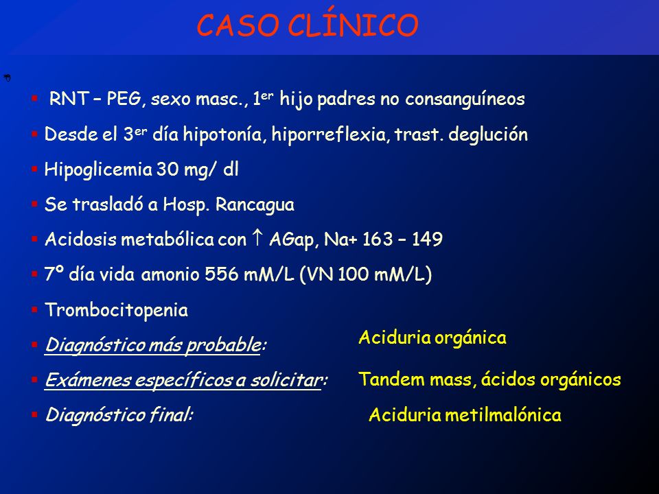 CASO CLÍNICO RNT – PEG, sexo masc., 1er hijo padres no consanguíneos