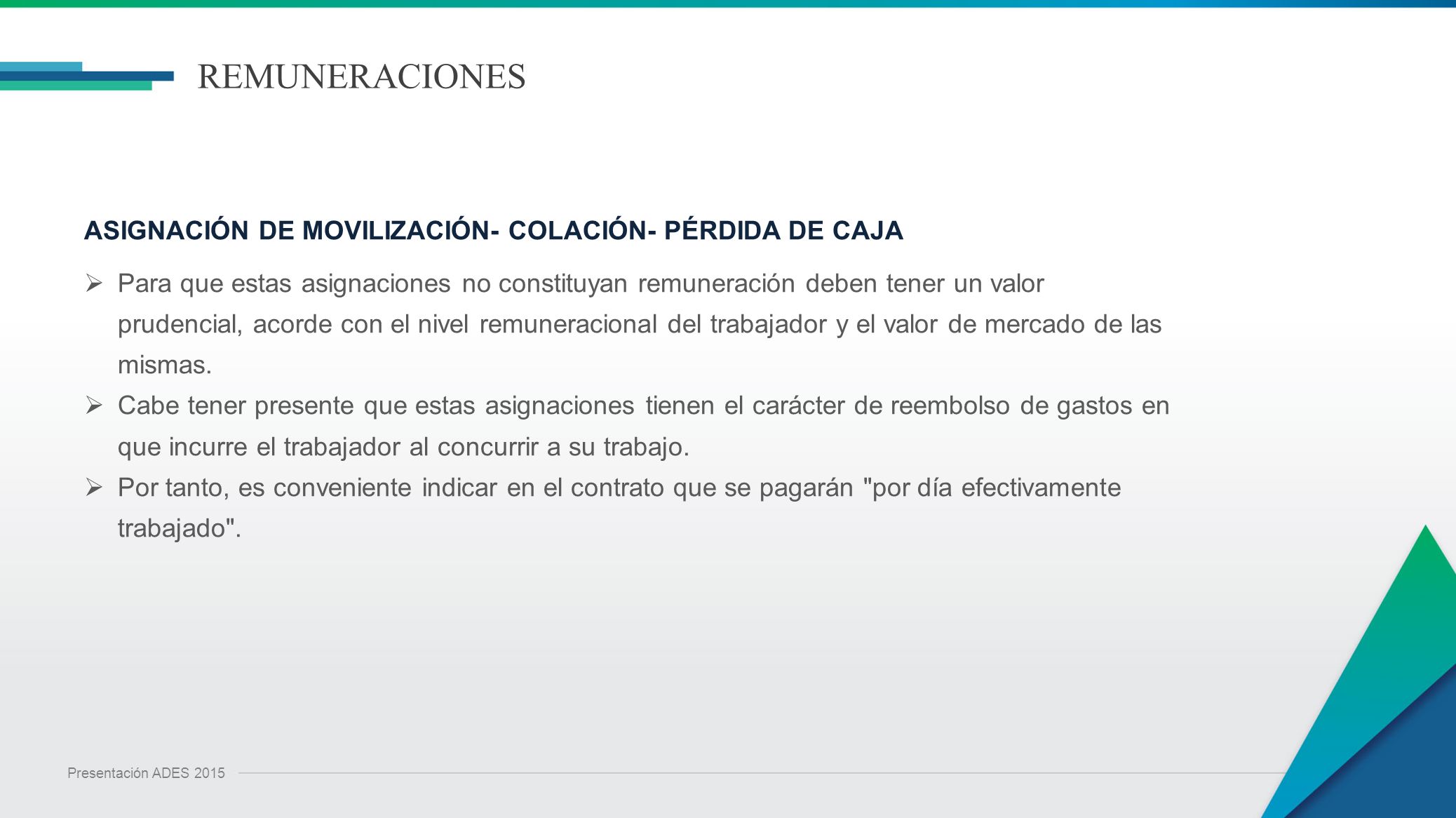REMUNERACIONES ASIGNACIÓN DE MOVILIZACIÓN- COLACIÓN- PÉRDIDA DE CAJA