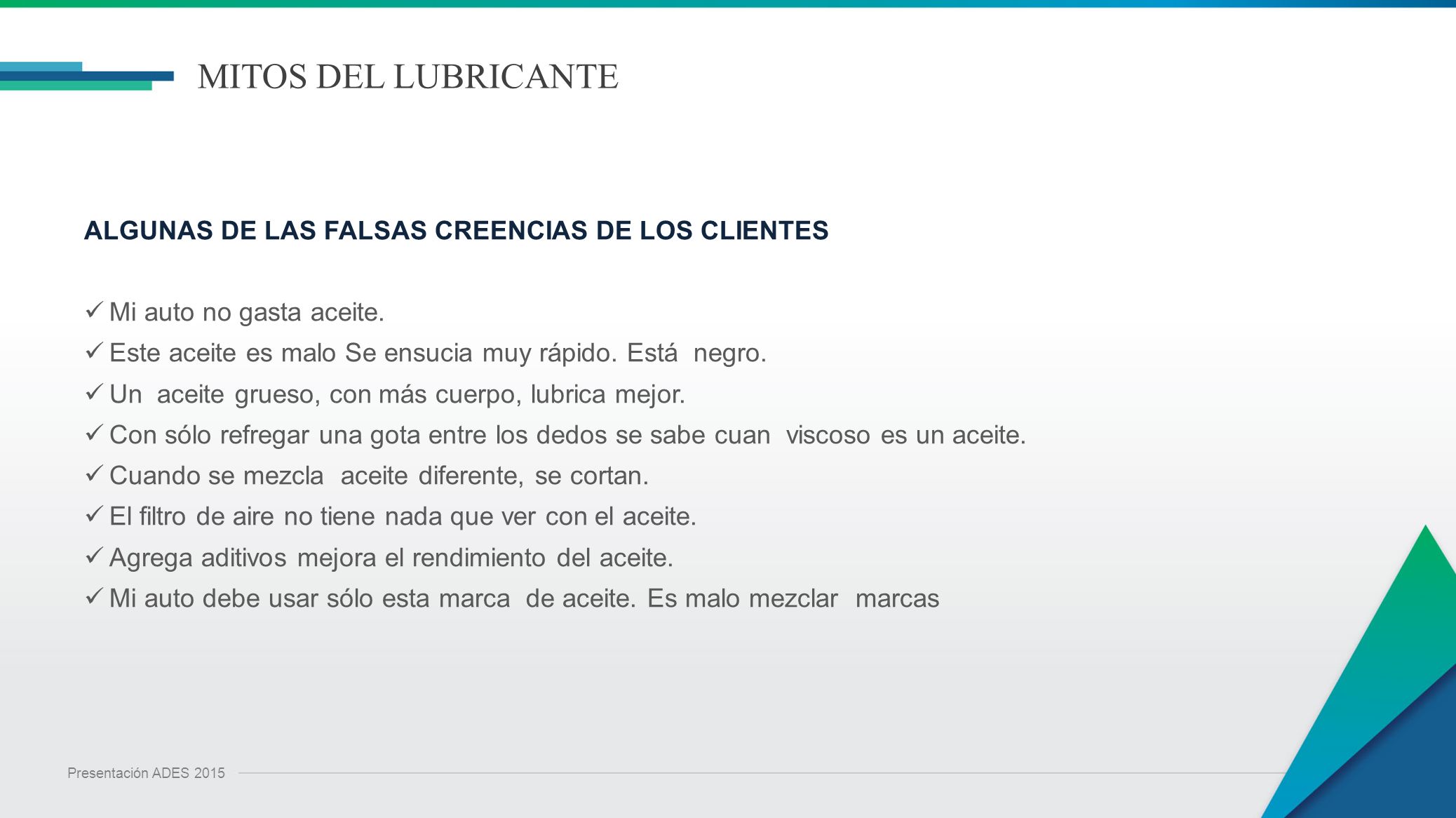 MITOS DEL LUBRICANTE ALGUNAS DE LAS FALSAS CREENCIAS DE LOS CLIENTES
