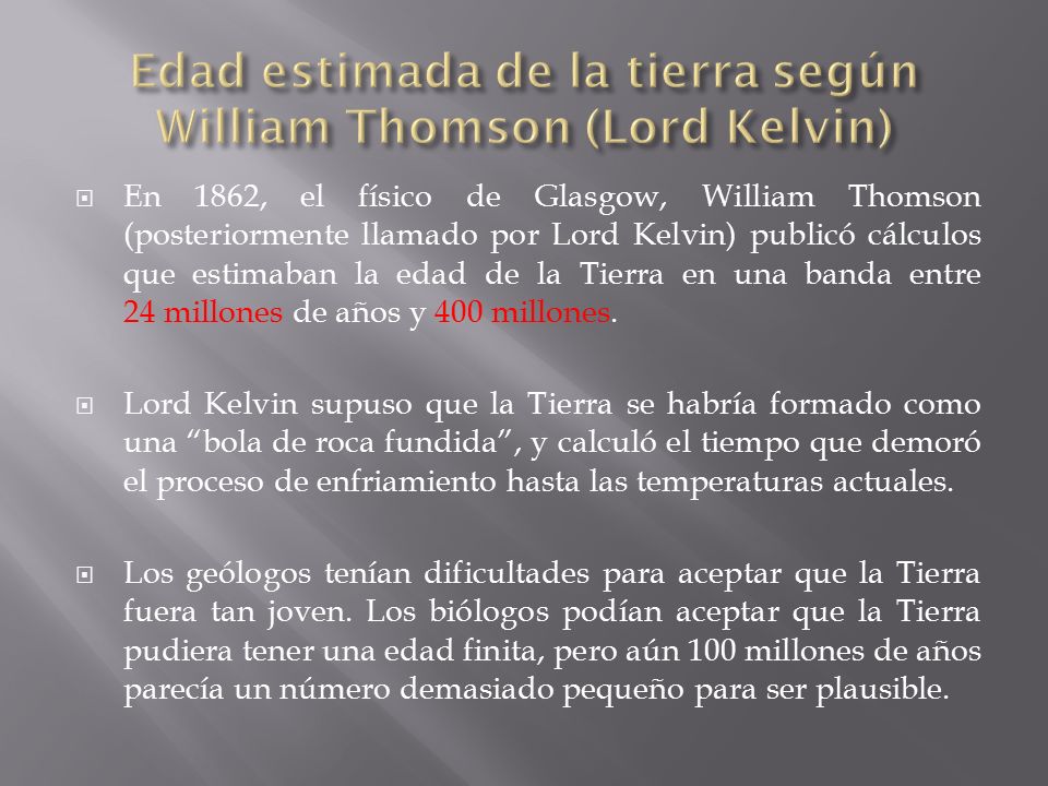 Edad estimada de la tierra según William Thomson (Lord Kelvin)