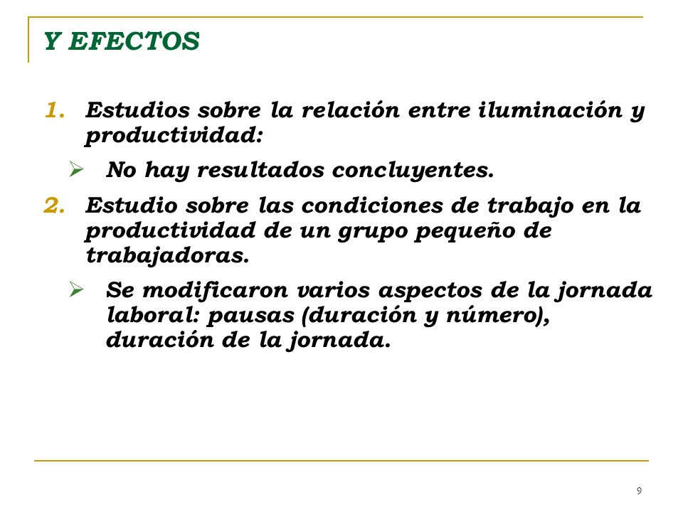 Y EFECTOS Estudios sobre la relación entre iluminación y productividad: No hay resultados concluyentes.