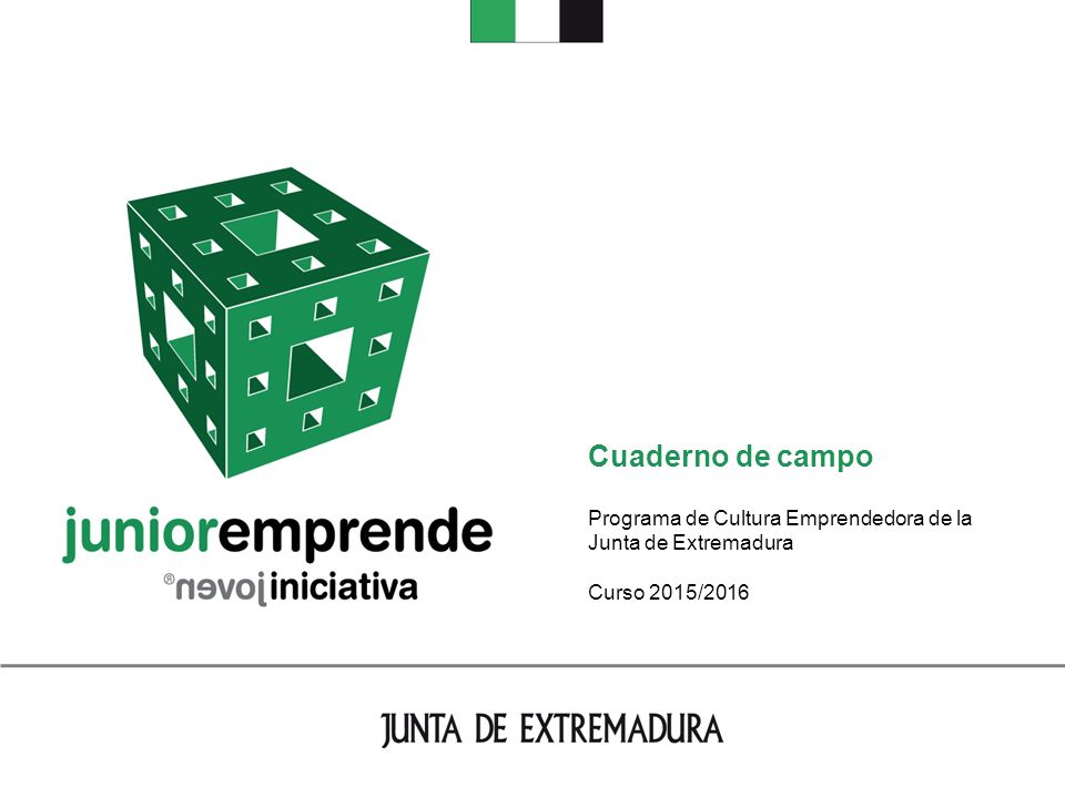 Cuaderno de campo Programa de Cultura Emprendedora de la Junta de Extremadura Curso 2015/2016