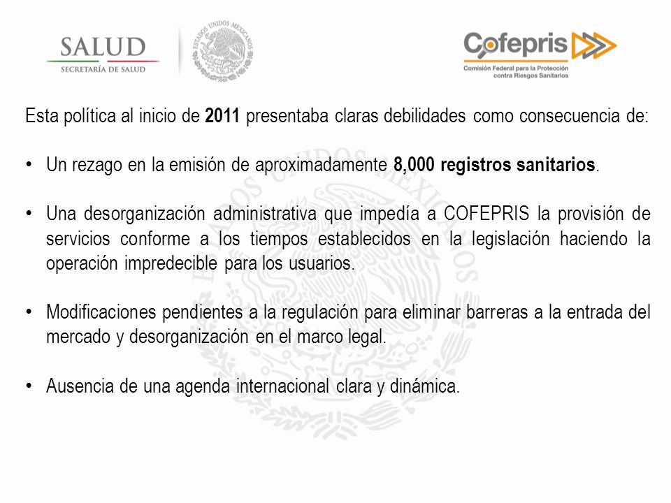 Esta política al inicio de 2011 presentaba claras debilidades como consecuencia de: