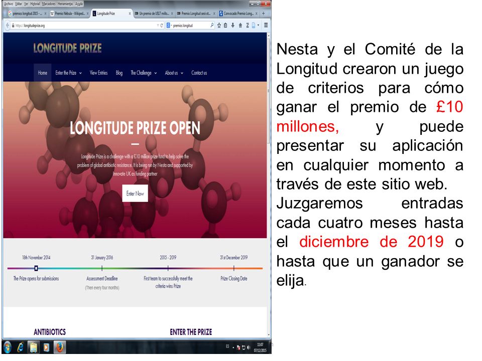 Nesta y el Comité de la Longitud crearon un juego de criterios para cómo ganar el premio de £10 millones, y puede presentar su aplicación en cualquier momento a través de este sitio web.