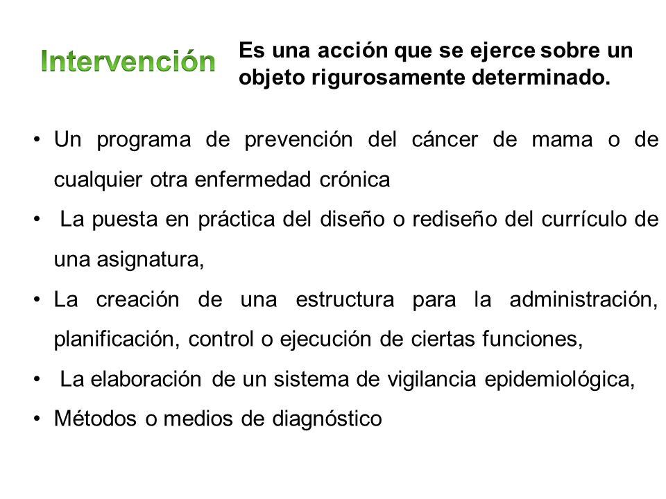 Es una acción que se ejerce sobre un objeto rigurosamente determinado.