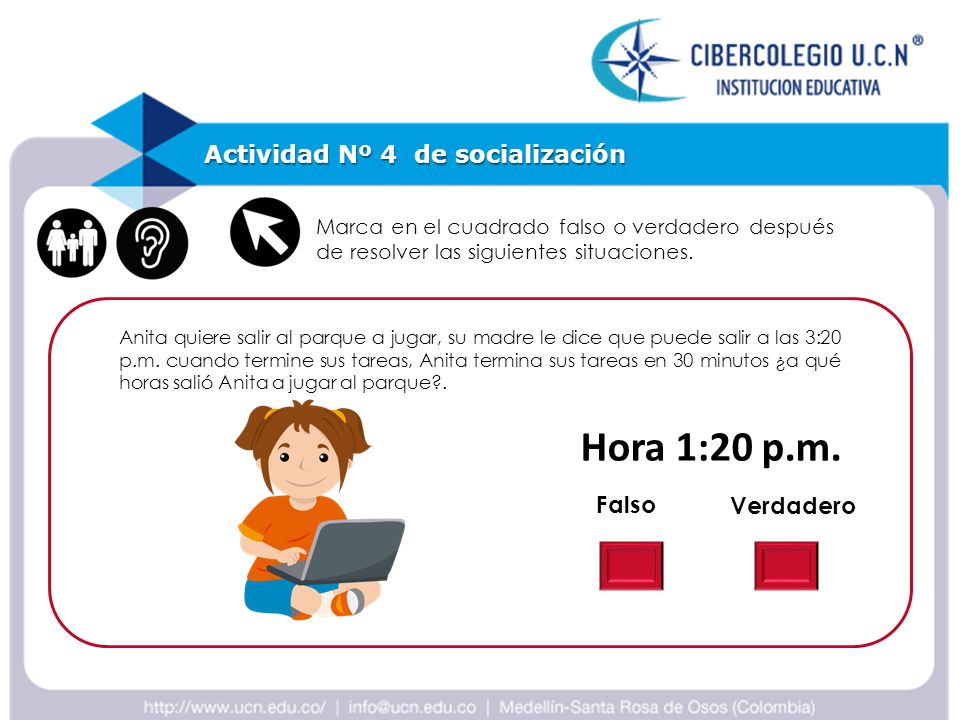 Hora 1:20 p.m. Actividad Nº 4 de socialización Falso Verdadero