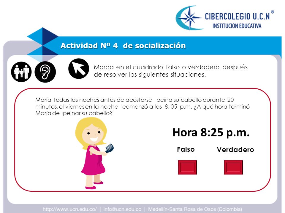 Hora 8:25 p.m. Actividad Nº 4 de socialización Falso Verdadero
