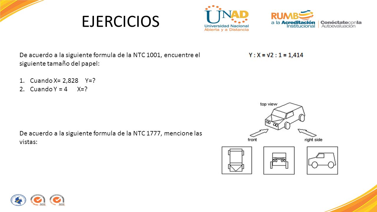 EJERCICIOS De acuerdo a la siguiente formula de la NTC 1001, encuentre el siguiente tamaño del papel: