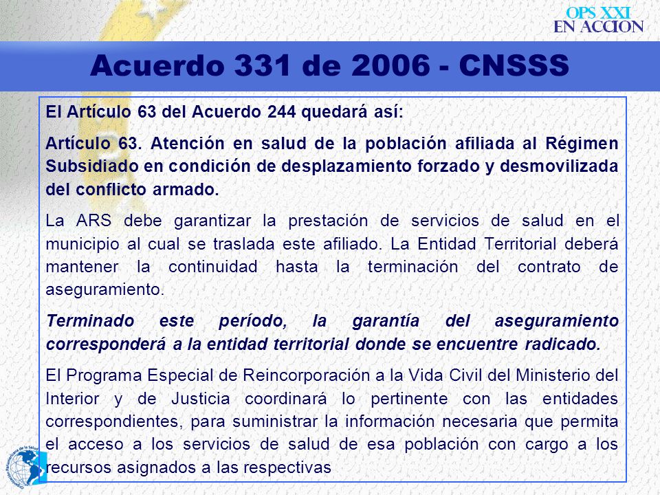 Acuerdo 331 de CNSSS El Artículo 63 del Acuerdo 244 quedará así: